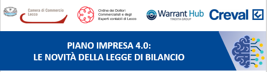 Piano Impresa 4.0: le novità della Legge di Bilancio  - Warrant