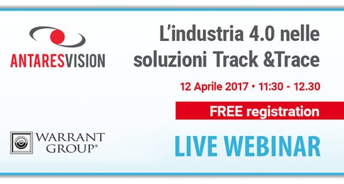 FREE WEBINAR: Industria 4.0 nelle soluzioni Track&Trace. Dall'esperienza farmaceutica, una risposta per tutti - Warrant