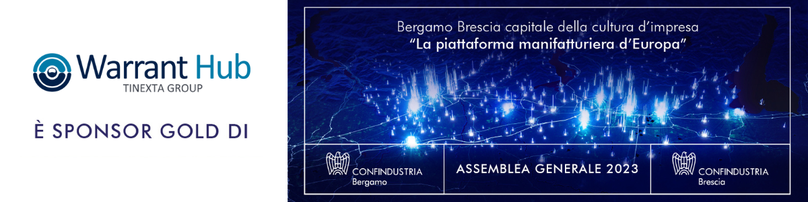 Assemblea Generale di Confindustria Bergamo e Confindustria Brescia - Warrant