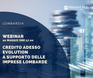 Credito Adesso Evolution a supporto delle imprese lombarde - Warrant