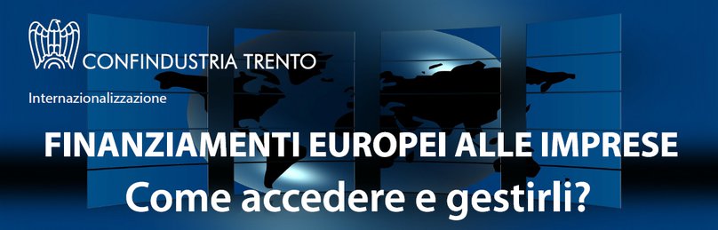 FINANZIAMENTI EUROPEI ALLE IMPRESE. COME ACCEDERE E GESTIRLI? - Warrant FINANZIAMENTI EUROPEI ALLE IMPRESE. COME ACCEDERE E GESTIRLI? - Warrant