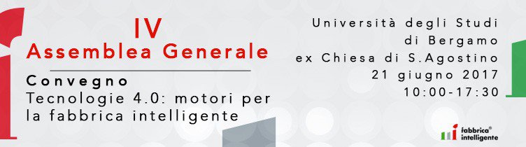 IV Assemblea Generale CFI e Convegno “Tecnologie 4.0: motori per la fabbrica intelligente” - Warrant