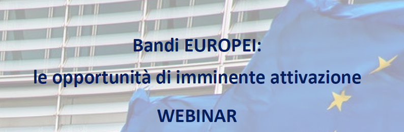 Bandi EUROPEI: le opportunità di imminente attivazione - Warrant